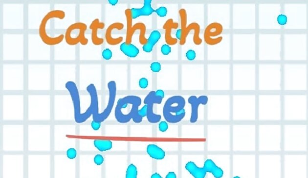 Поймай воду